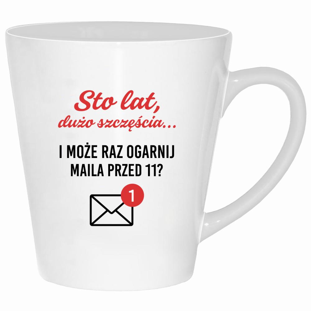 Może raz ogarnij maila przed 11 kubek latte kolor biały