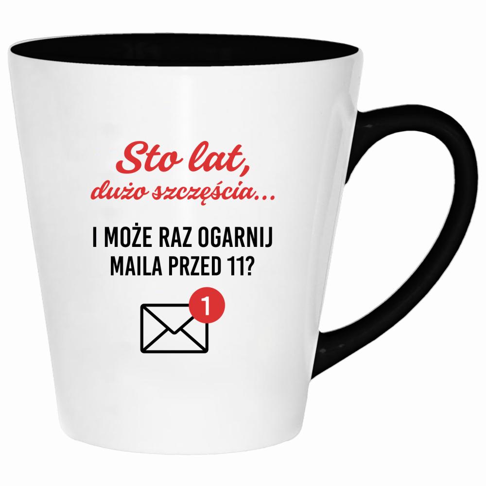 Może raz ogarnij maila przed 11 kubek latte kolor czarny