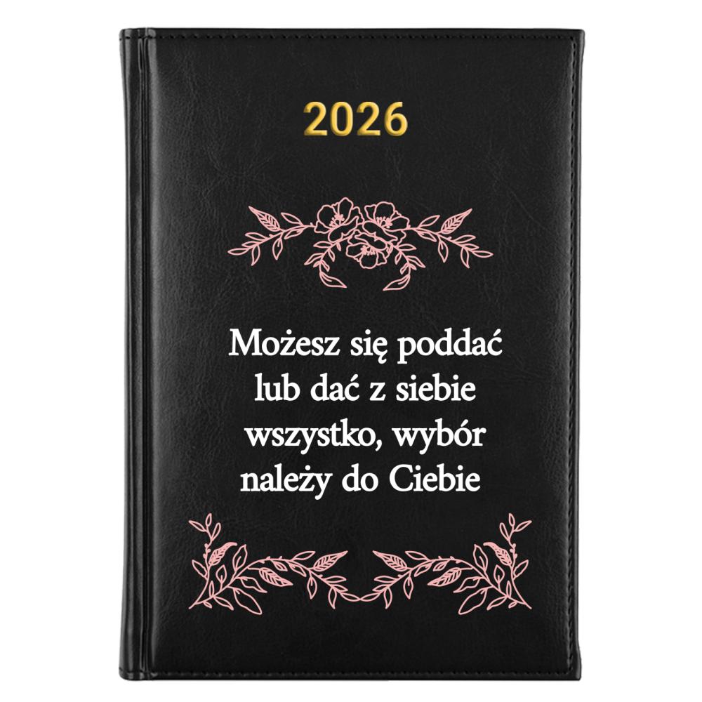 Możesz się poddać lub dać z siebie wszystko kalendarz a5