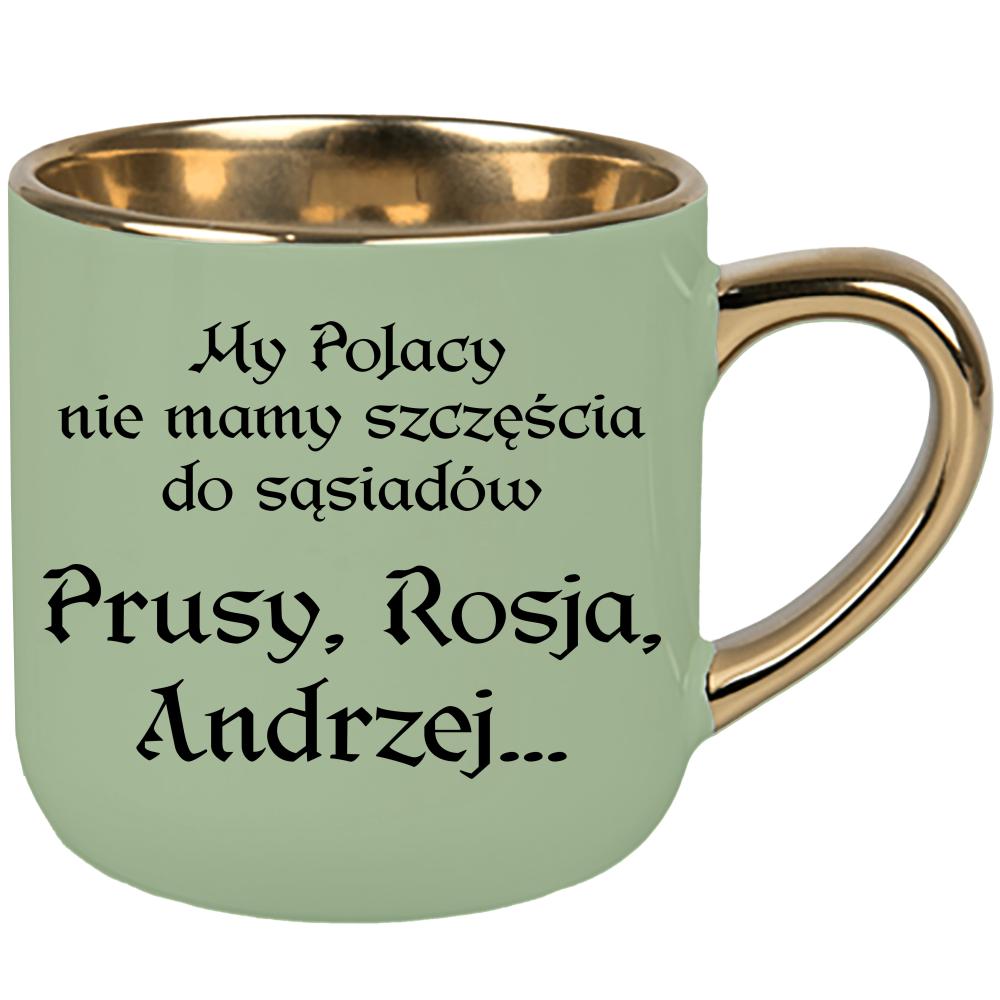 My Polacy nie mamy szczęścia do sąsiadów kubek elegant duży kolor zielony 2
