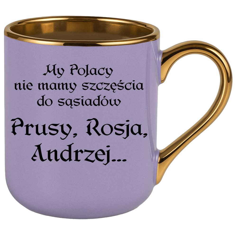 My Polacy nie mamy szczęścia do sąsiadów kubek elegant fioletowy kolor navy