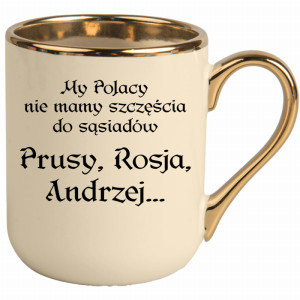 My Polacy nie mamy szczęścia do sąsiadów