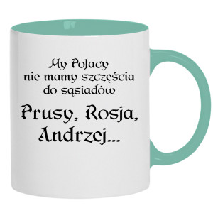 My Polacy nie mamy szczęścia do sąsiadów