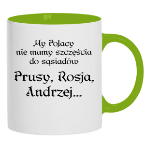 My Polacy nie mamy szczęścia do sąsiadów