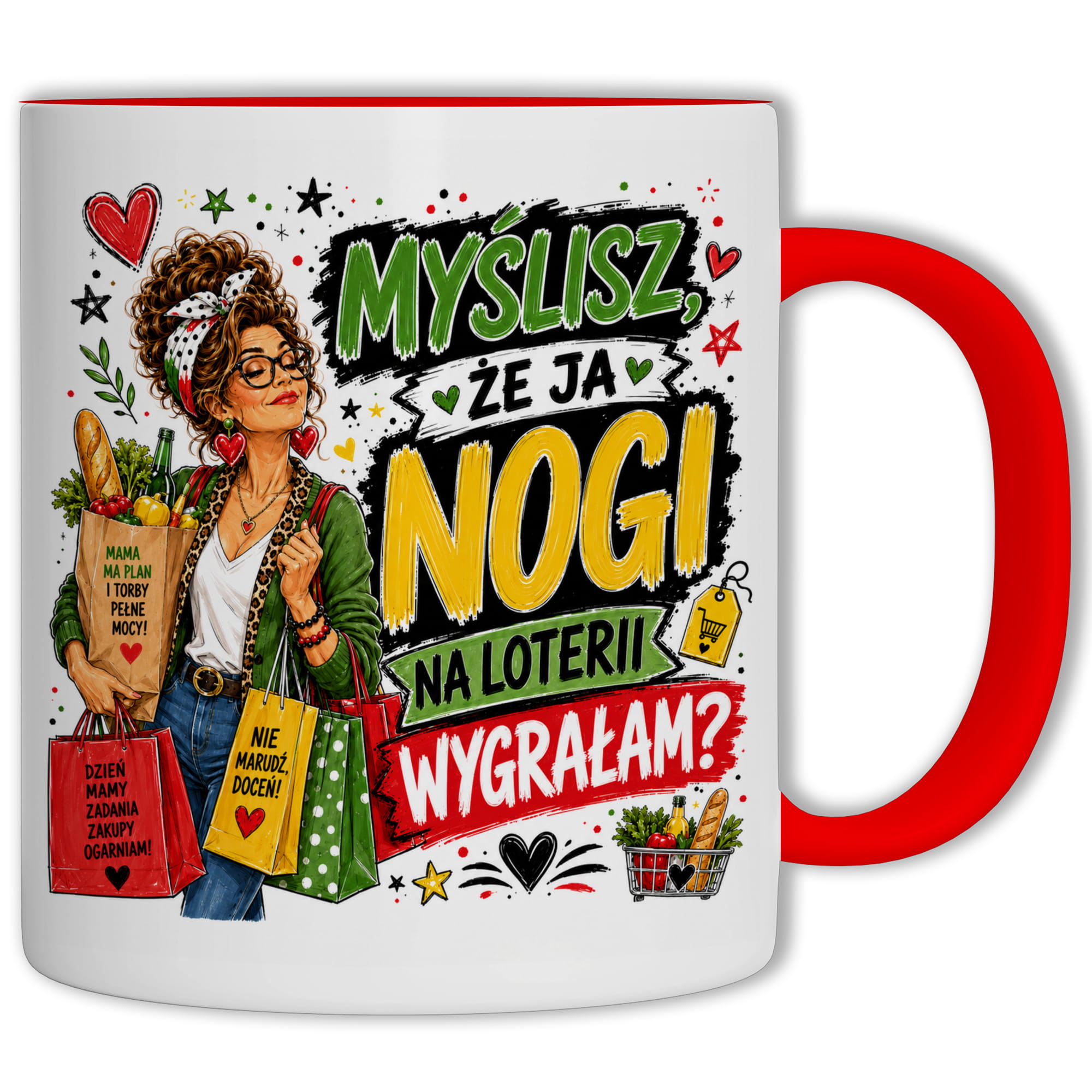 Myślisz, że ja nogi na loterii wygrałam? kubek ucho kolor kolor czerwony