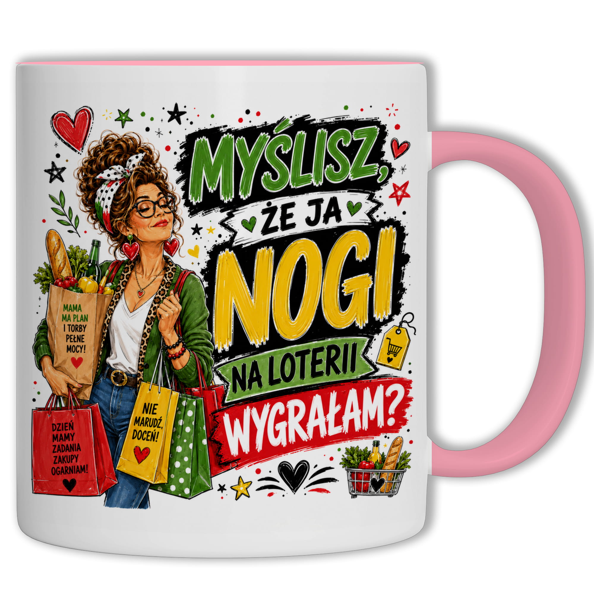 Myślisz, że ja nogi na loterii wygrałam? kubek ucho kolor kolor różowy