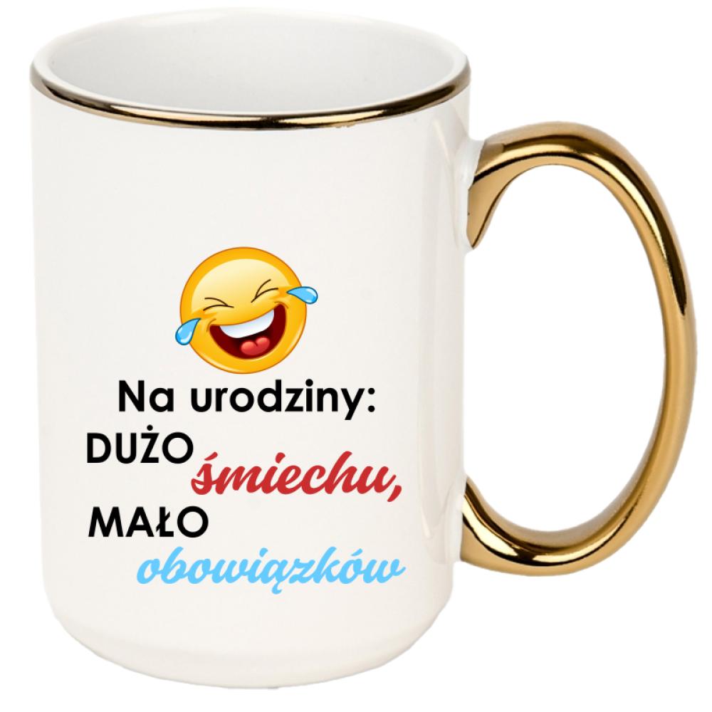 Na urodziny: dużo śmiechu, mało obowiązków kubek xxl złoty rant i ucho kolor żółty