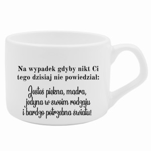 Na wypadek gdyby nikt ci dzisiaj nie powiedział