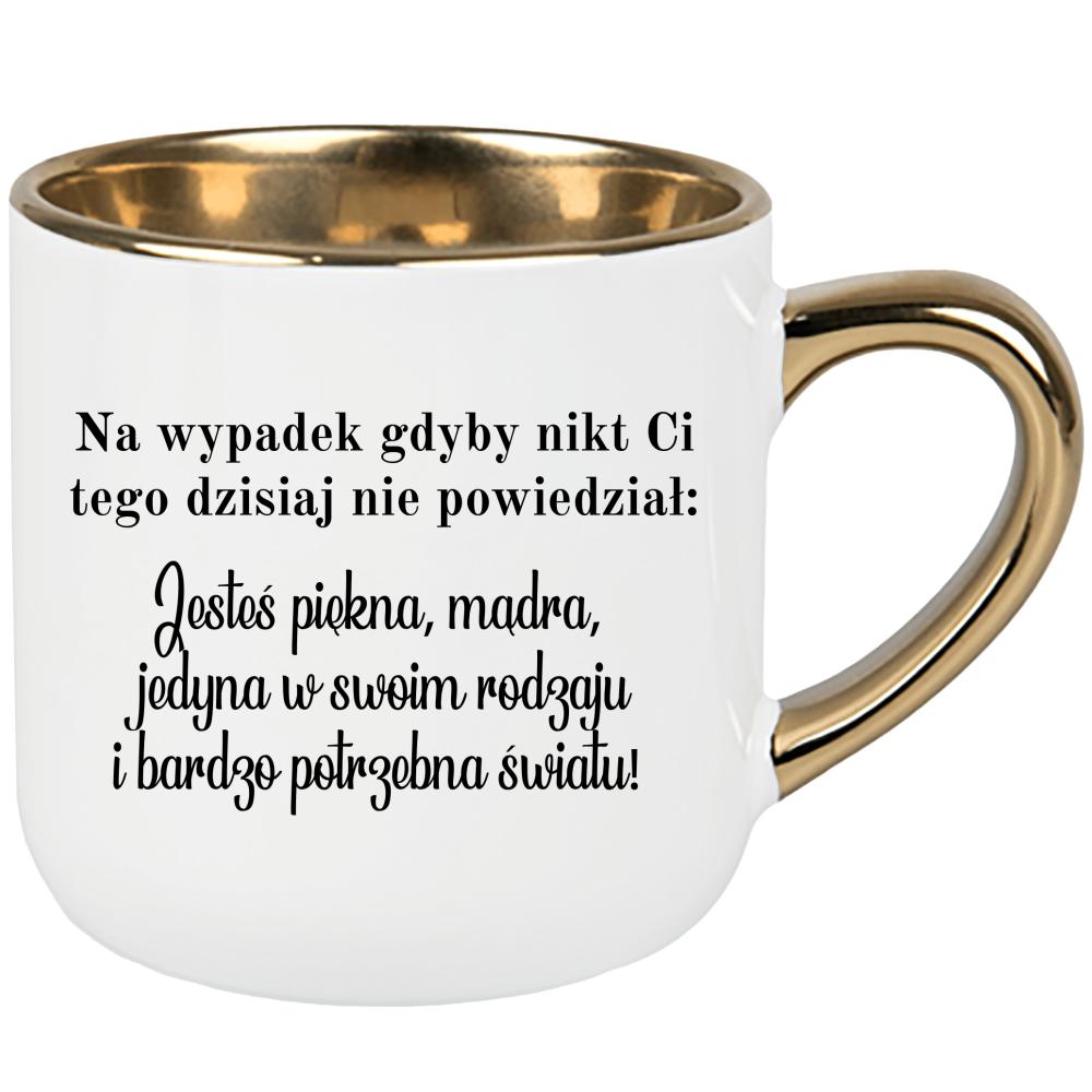 Na wypadek gdyby nikt ci dzisiaj nie powiedział kubek elegant duży kolor biały