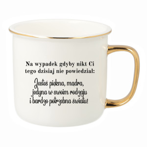 Na wypadek gdyby nikt ci dzisiaj nie powiedział