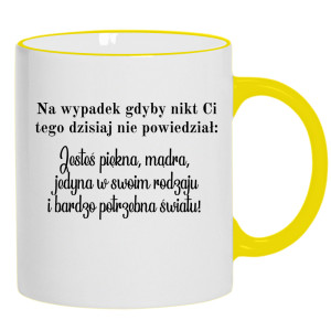 Na wypadek gdyby nikt ci dzisiaj nie powiedział