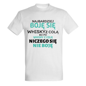 NAJBARDZIEJ BOJĘ SIĘ WHISKY Z COLĄ