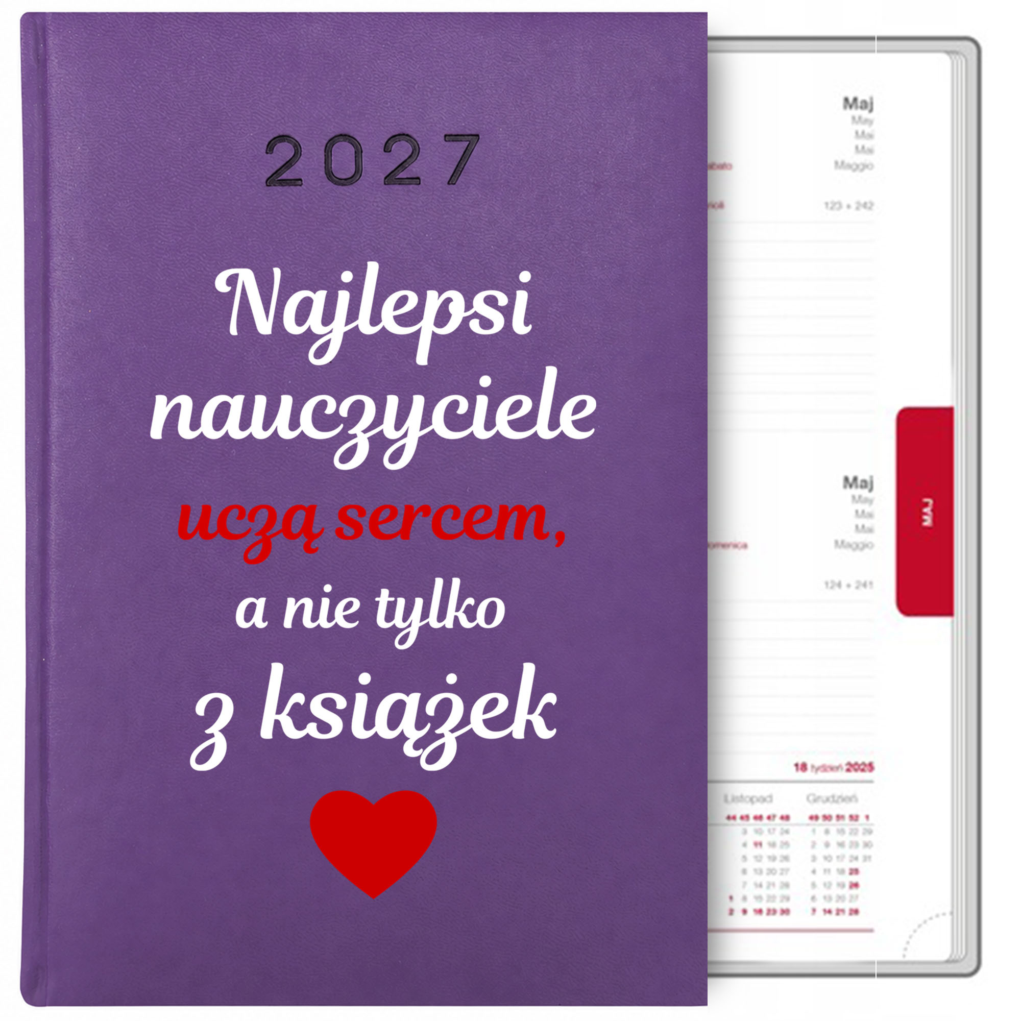 Najlepsi nauczyciele uczą sercem kalendarz książkowy a5 2027 kolor fioletowy