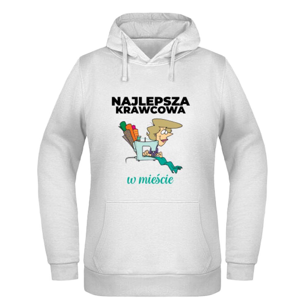 Najlepsza Krawcowa mieście bluza damska z kapturem