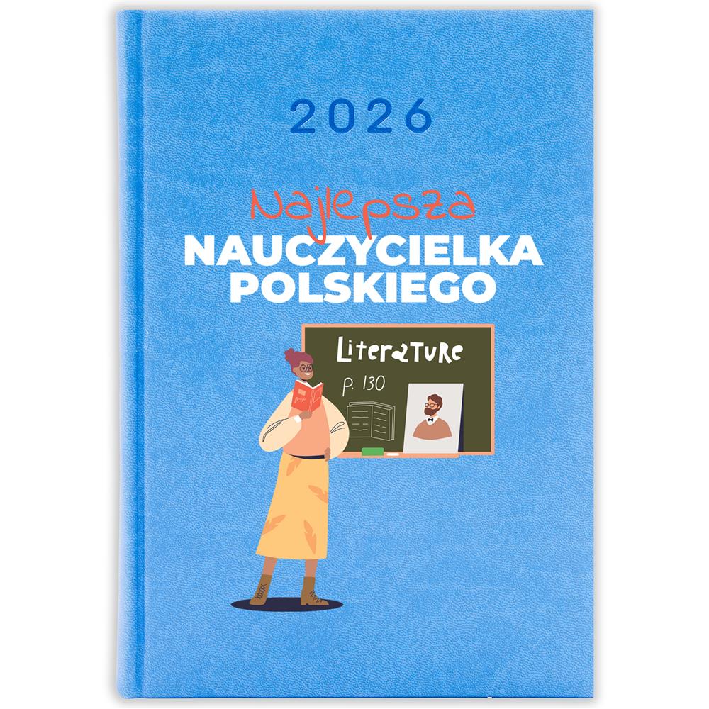 Najlepsza nauczycielka polskiego kalendarz książkowy a5 2026 kolor błękitny