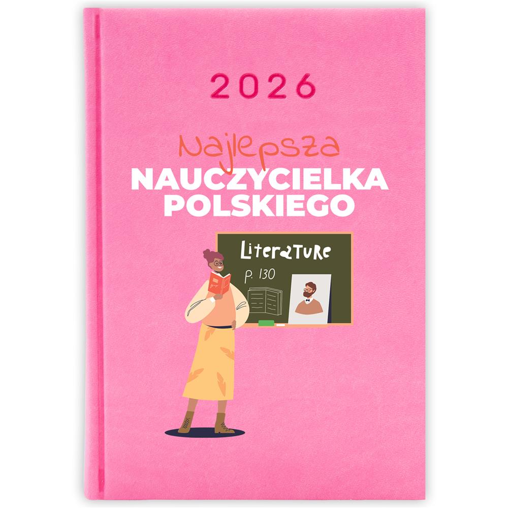 Najlepsza nauczycielka polskiego kalendarz książkowy a5 2026 kolor jasny róż