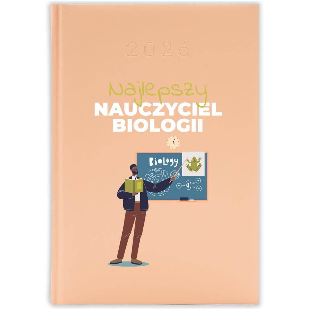 Najlepszy nauczyciel biologii kalendarz książkowy a5 2026 kolor brzoskwiniowy