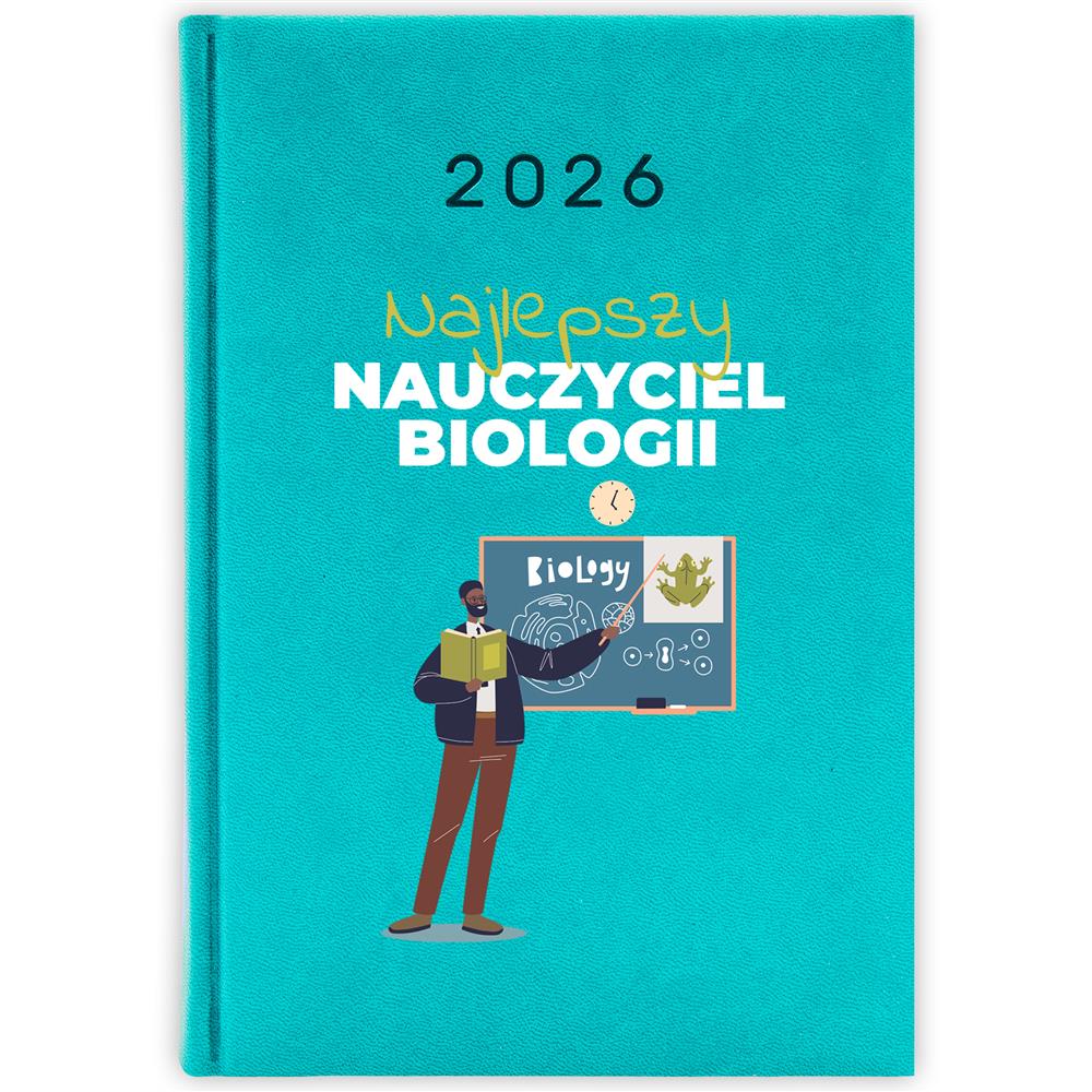 Najlepszy nauczyciel biologii kalendarz książkowy a5 2026 kolor turkusowe