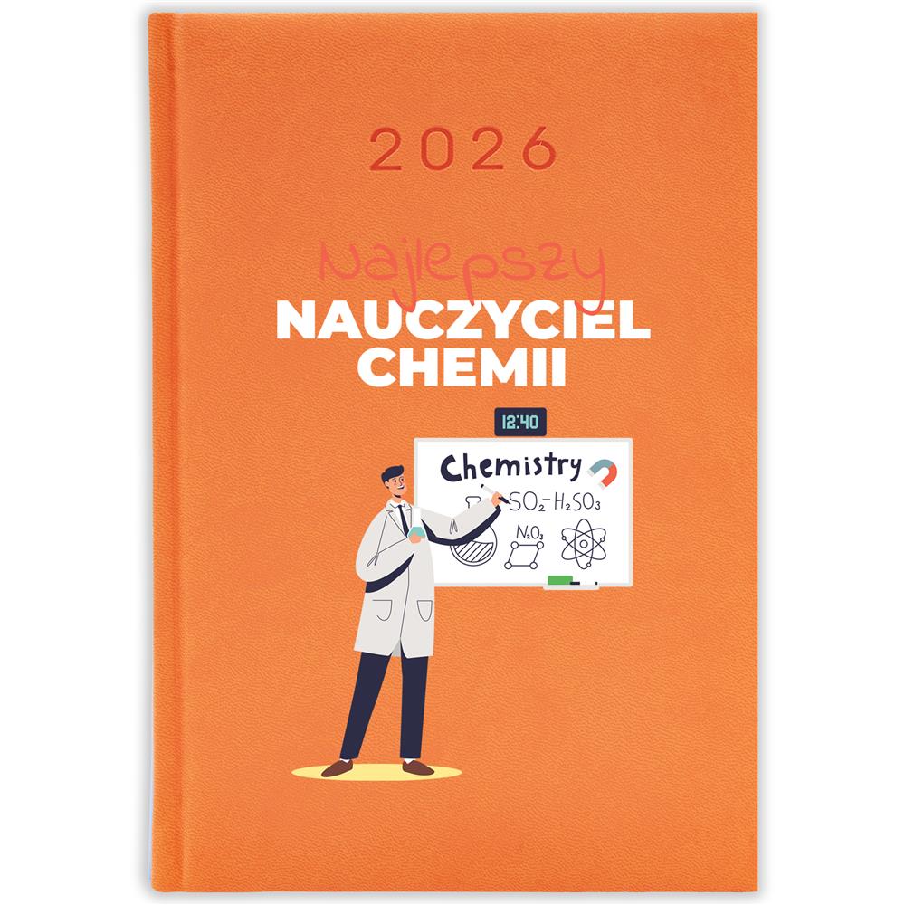 Najlepszy nauczyciel chemii 2 kalendarz książkowy a5 2026 kolor pomarańczowy