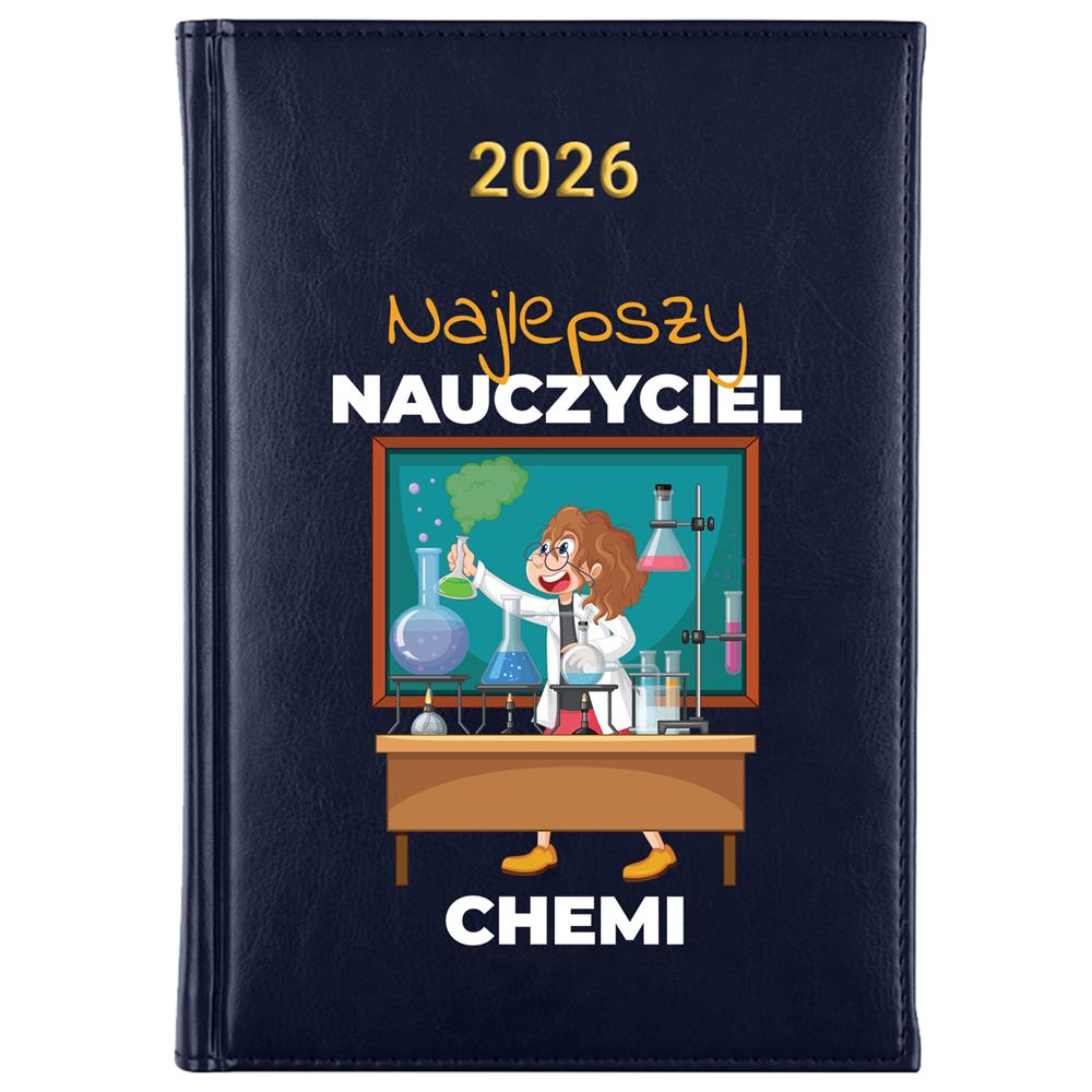 Najlepszy nauczyciel chemii kalendarz książkowy a5 2026 kolor granatowy