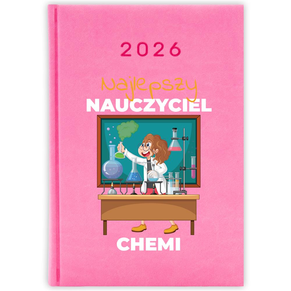 Najlepszy nauczyciel chemii kalendarz książkowy a5 2026 kolor jasny róż