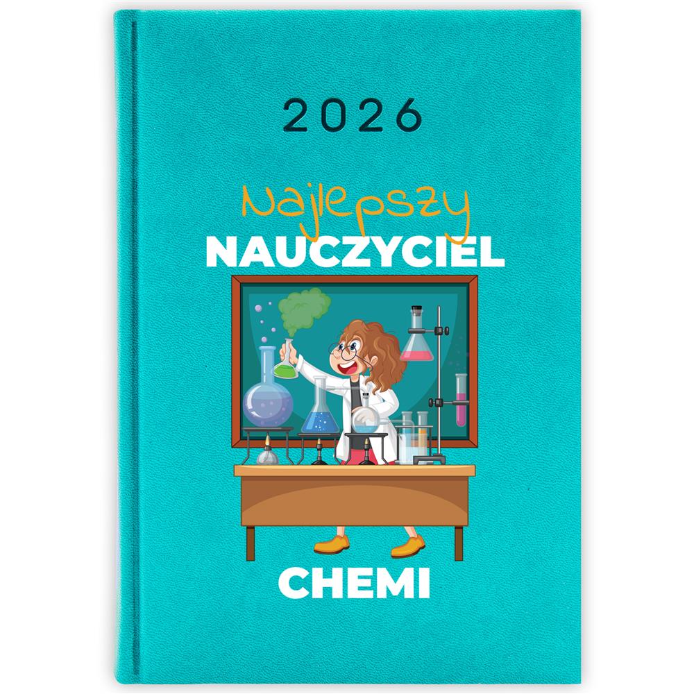 Najlepszy nauczyciel chemii kalendarz książkowy a5 2026 kolor turkusowe