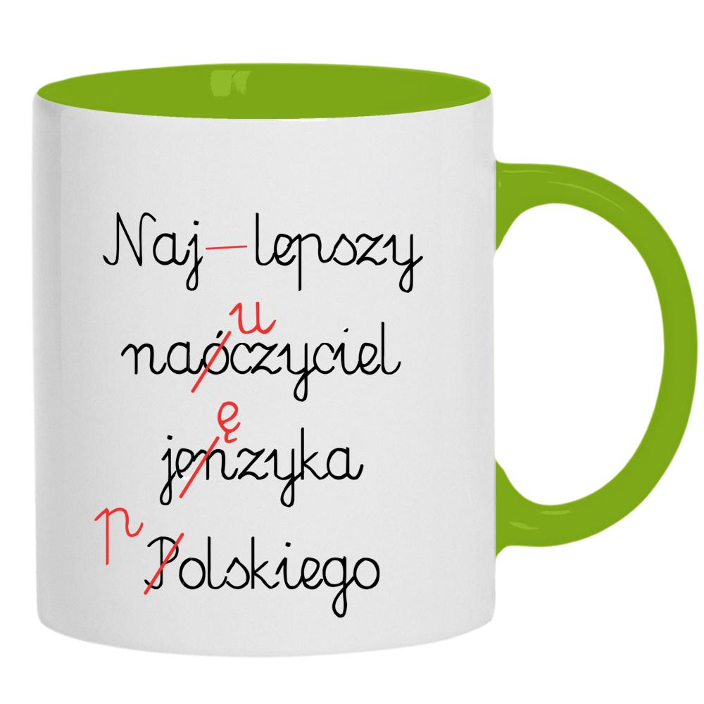 Najlepszy nauczyciel języka polskiego kubek ucho kolor kolor zielony