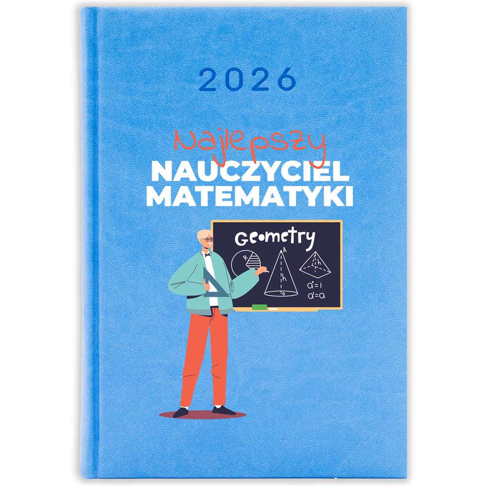 Najlepszy nauczyciel matematyki kalendarz książkowy a5 2026 kolor błękitny