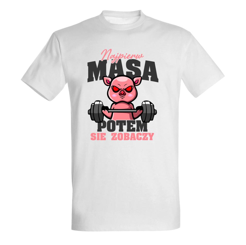 NAJPIERW MASA, POTEM SIĘ ZOBACZY 2 koszulka męska