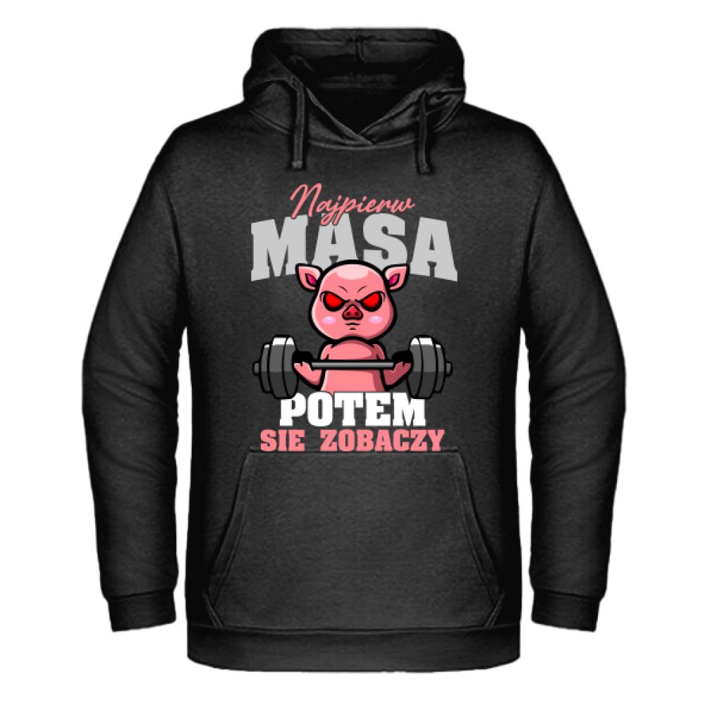 Najpierw masa, potem się zobaczy 3 bluza męska z kapturem