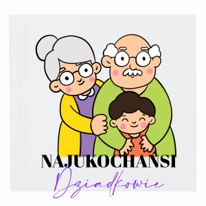 Najukochańsi Dziadkowie
