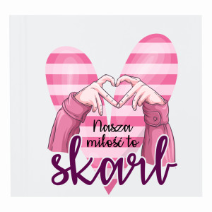 Nasz miłość to skarb