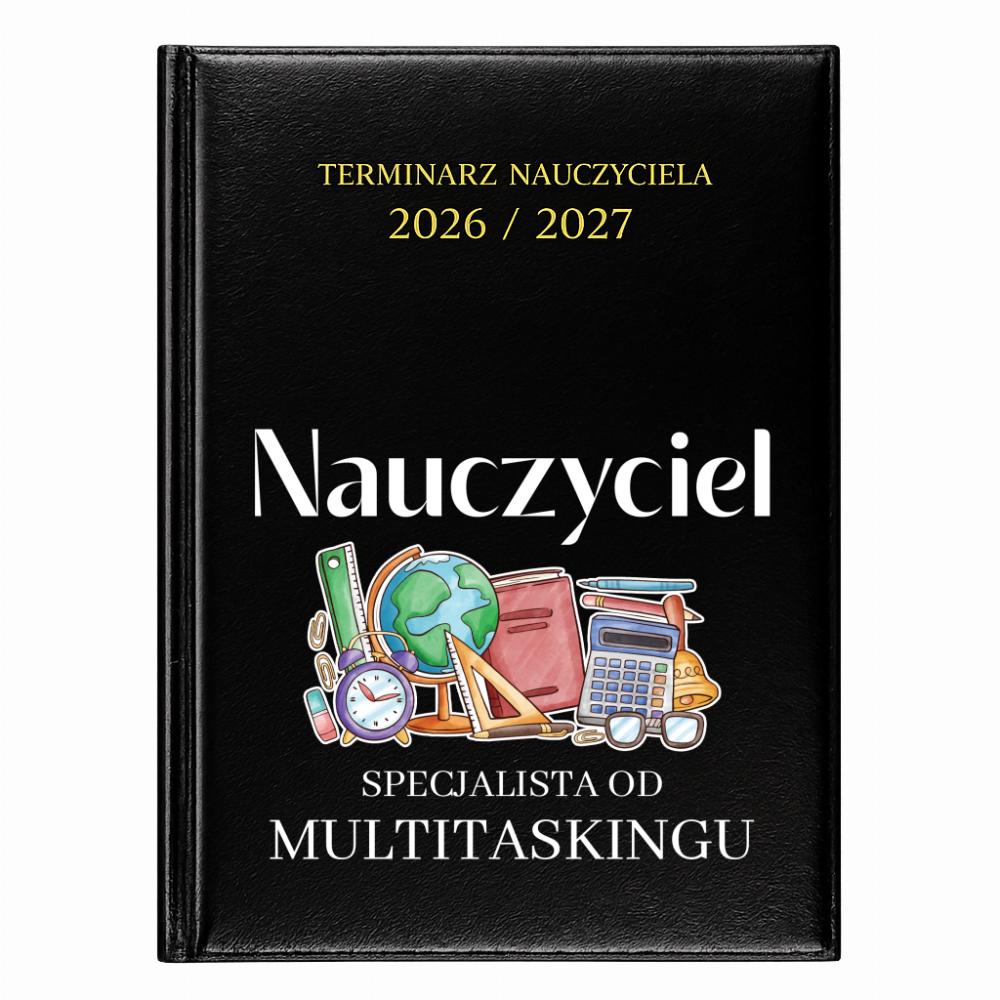 Nauczyciel – specjalista od multitaskingu kalendarz nauczycielski 2026 - 2027