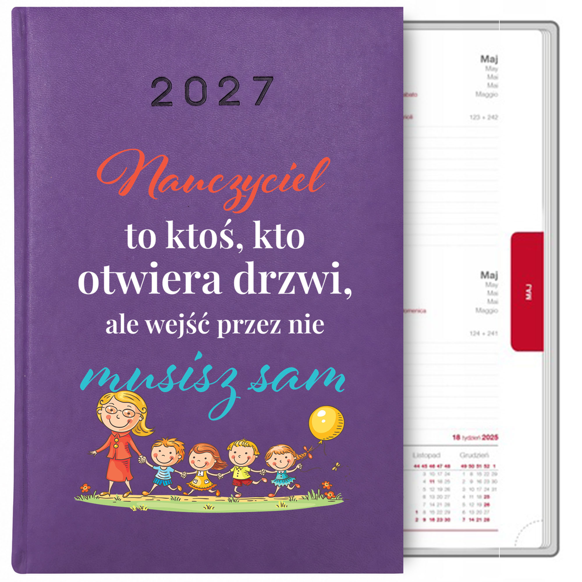 Nauczyciel to ktoś kto otwiera drzwi 2 kalendarz książkowy a5 2027 kolor fioletowy