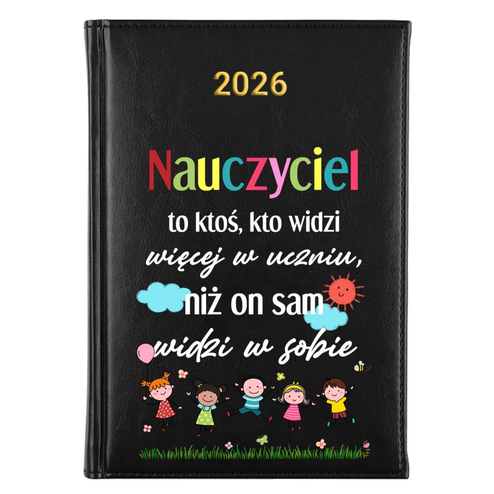 Nauczyciel to ktoś kto widzi więcej kalendarz książkowy a5 2026