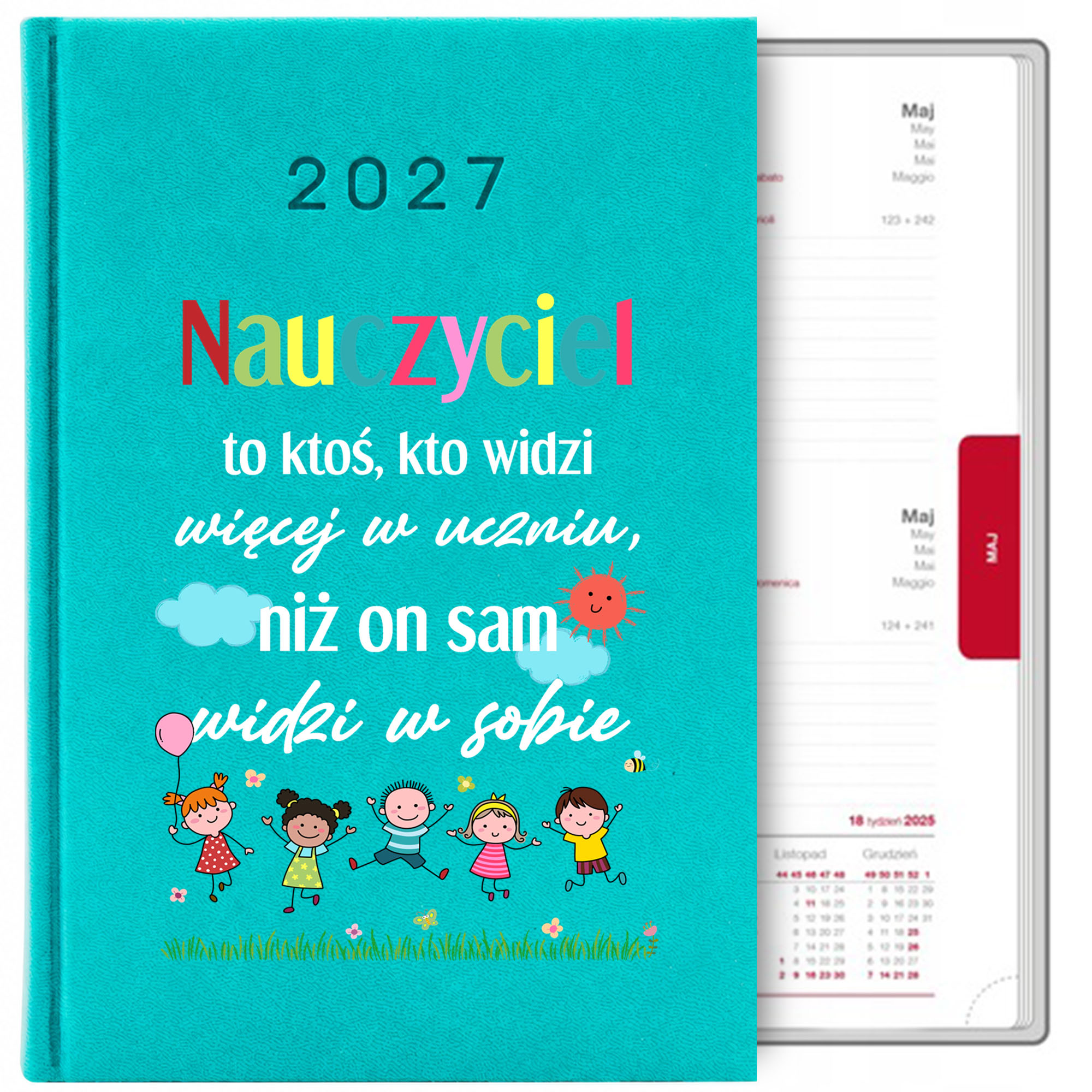 Nauczyciel to ktoś kto widzi więcej kalendarz książkowy a5 2027 kolor turkusowy