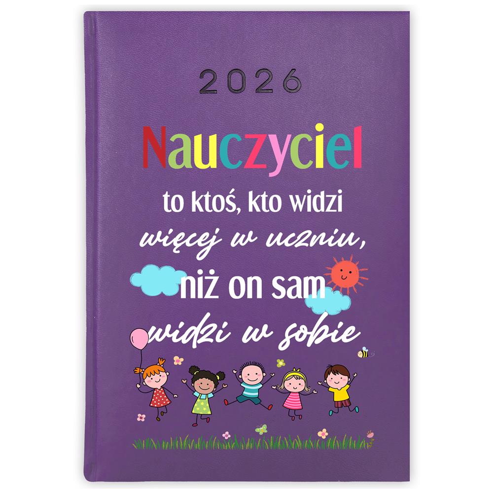 Nauczyciel to ktoś kto widzi więcej kalendarz książkowy a5 2026 kolor fioletowy