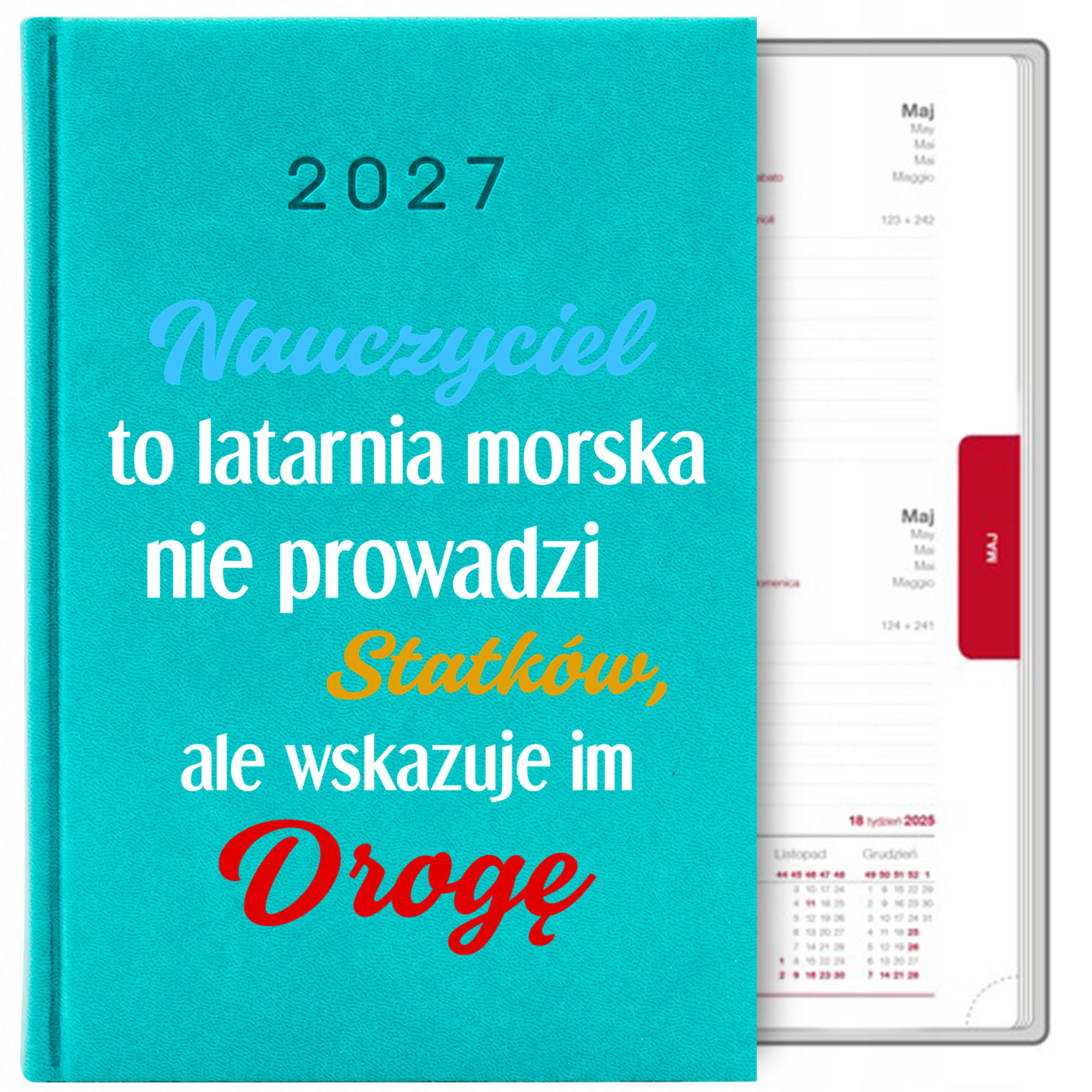Nauczyciel to latarnia morska 2 kalendarz książkowy a5 2027 kolor turkusowy