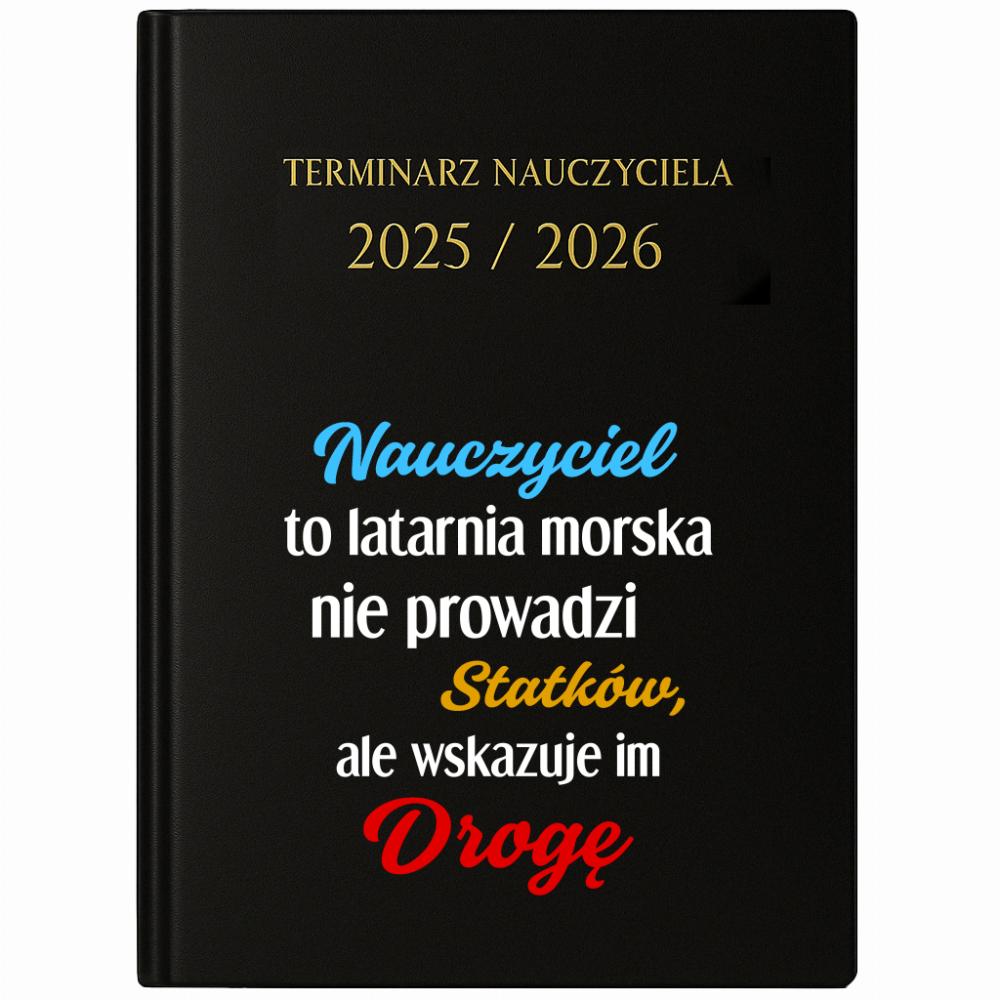 Nauczyciel to latarnia morska kalendarz nauczycielski 2025 - 2026