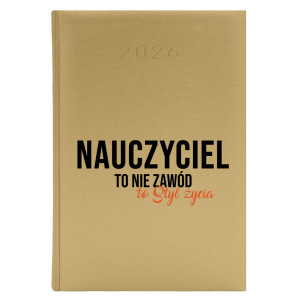 Nauczyciel to nie zawód, to styl życia