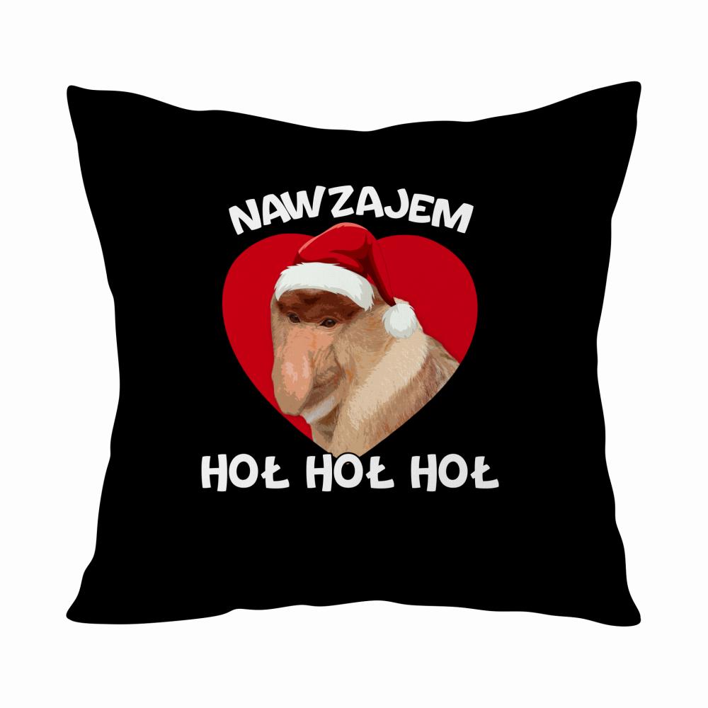 Nawzajem HOŁ HOŁ HOŁ poduszka