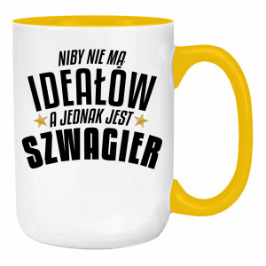 Niby nie ma ideałów, a jest szwagier