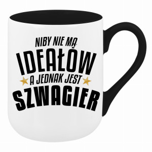 Niby nie ma ideałów, a jest szwagier