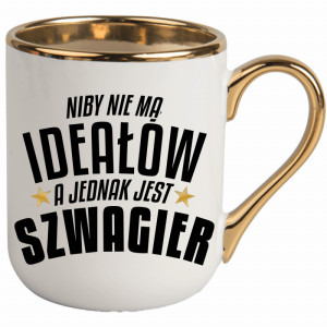 Niby nie ma ideałów, a jest szwagier