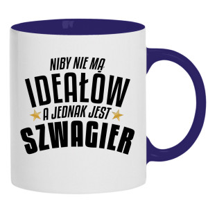 Niby nie ma ideałów, a jest szwagier