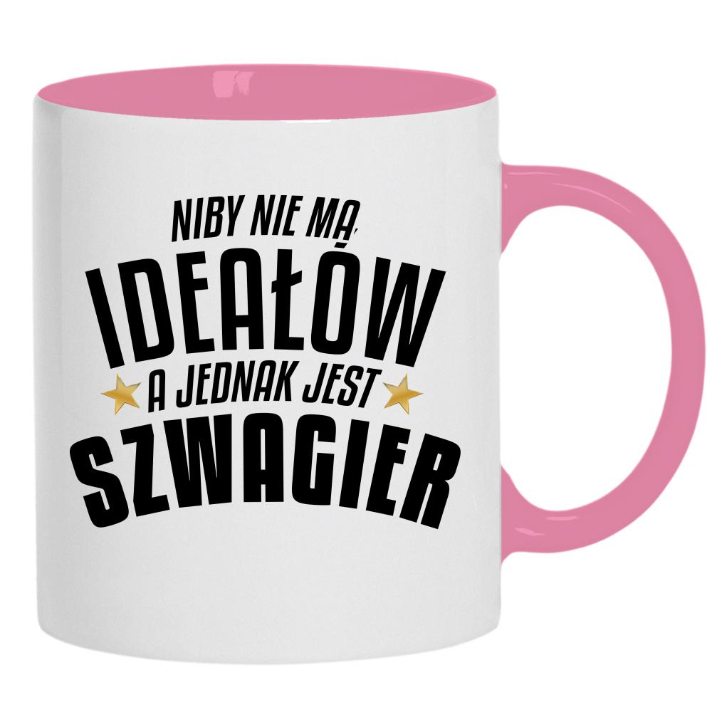 Niby nie ma ideałów, a jest szwagier kubek ucho kolor kolor różowy