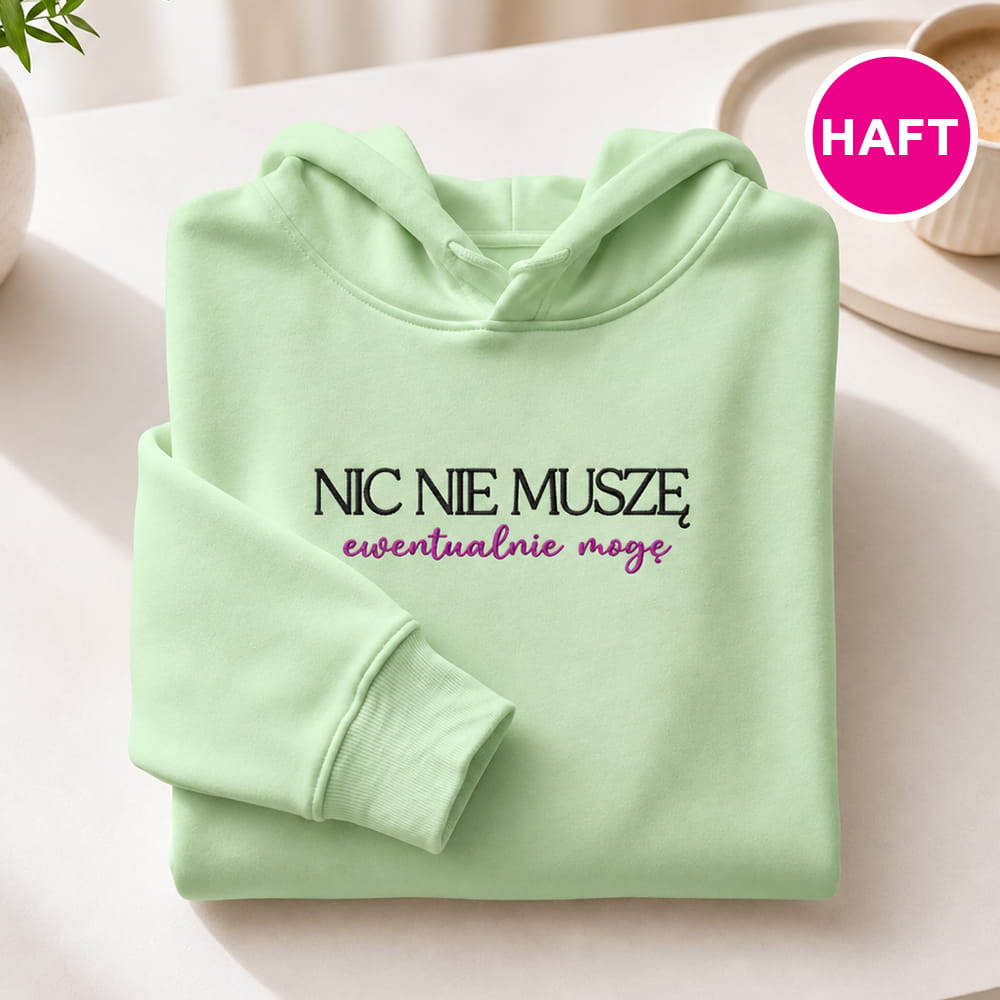 Nic nie muszę, ewentualnie mogę bluza damska z kapturem