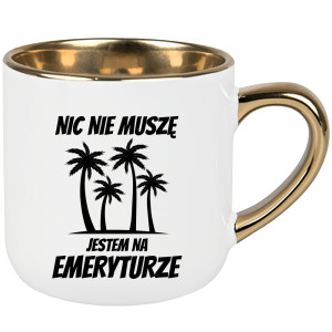 Nic nie muszę, jestem na emeryturze