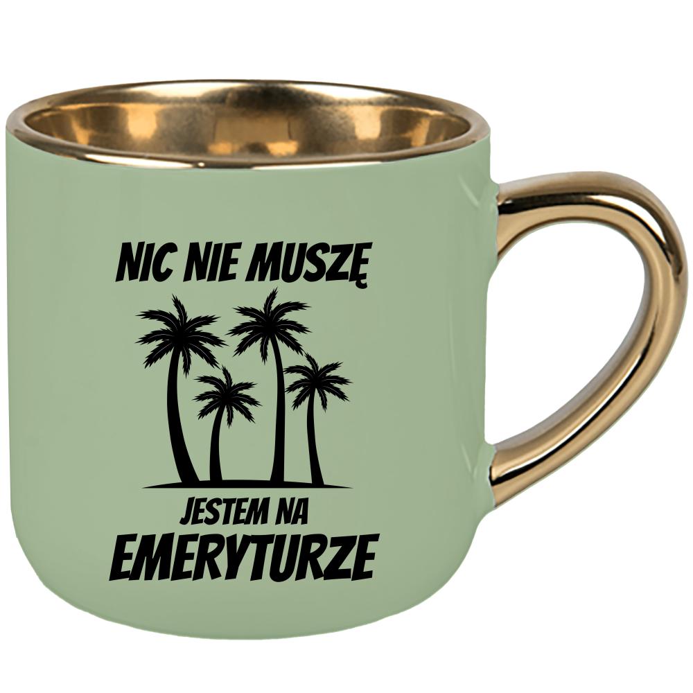 Nic nie muszę, jestem na emeryturze kubek elegant duży kolor zielony 2