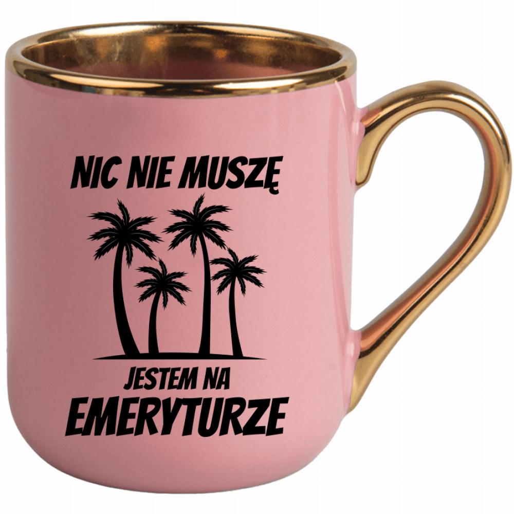 Nic nie muszę, jestem na emeryturze kubek elegant różowy kolor zielony